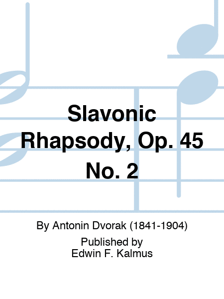 Slavonic Rhapsody, Op. 45 No. 2