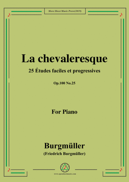 Burgmüller-25 Études faciles et progressives, Op.100 No.25,La chevaleresque image number null