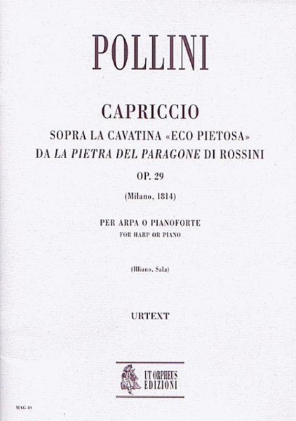 Capriccio on the Cavatina "Eco pietosa" from Rossini’s "La pietra del paragone" Op. 29 (Milano 1814) for Harp (Piano)