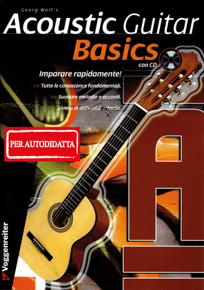 Acoustic Guitar Basics (per il musicista autodidatta)