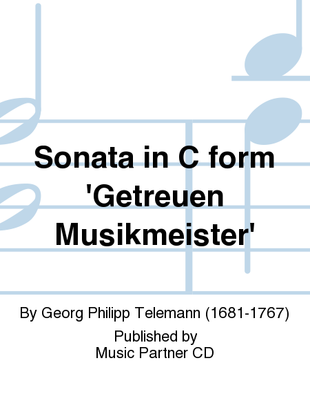 Sonata in C form 'Getreuen Musikmeister'
