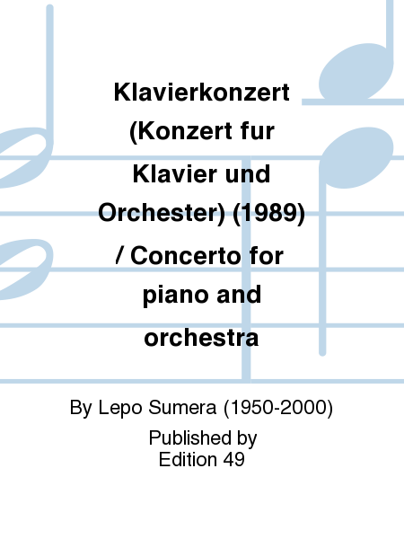 Klavierkonzert (Konzert fur Klavier und Orchester) (1989) / Concerto for piano and orchestra