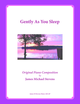Gently As You Sleep