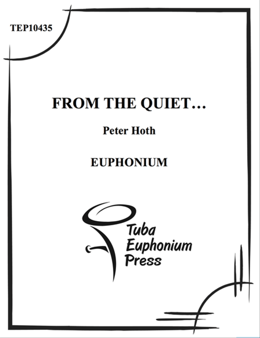 From the Quiet. . . From the Quiet. . . Euphonium scores gallery preview page 1