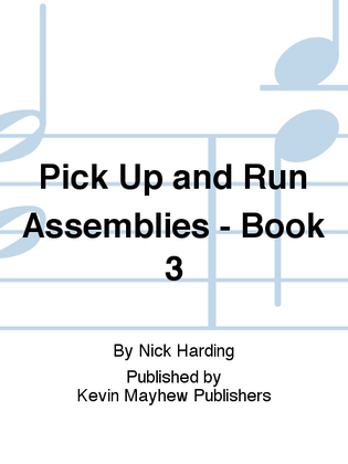Pick Up and Run Assemblies - Book 3