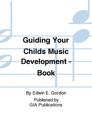 Book cover for Guiding Your Child's Music Development - Book