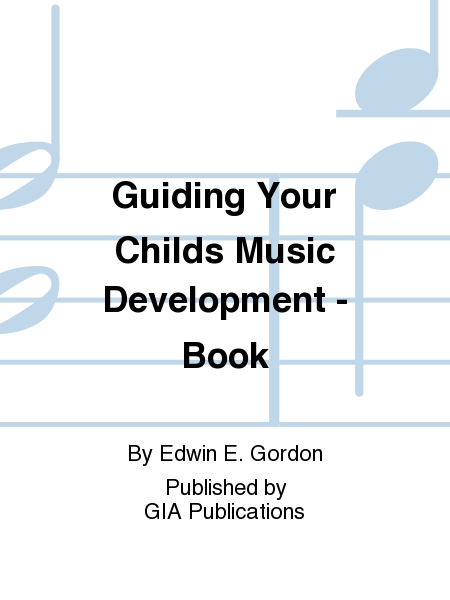Guiding Your Child's Music Development - Book