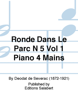 Ronde Dans Le Parc N 5 Vol 1 Piano 4 Mains
