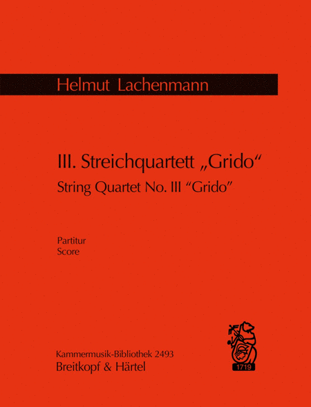 Streichquartett Nr. 3 Grido
