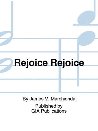 Rejoice Rejoice