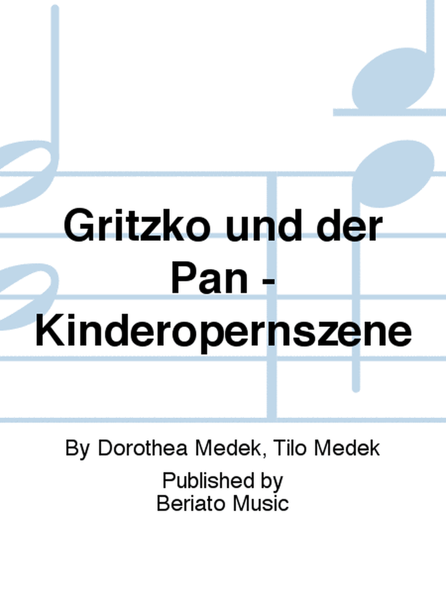 Gritzko und der Pan - Kinderopernszene
