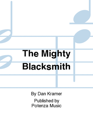 The Mighty Blacksmith