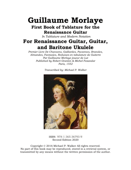 Guillaume Morlaye First Book of Tablature for the Renaissance Guitar In Tablature and Modern Notatio