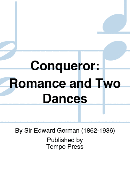 Conqueror: Romance and Two Dances