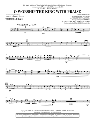 O Worship the King with Praise - Trombone 1 & 2