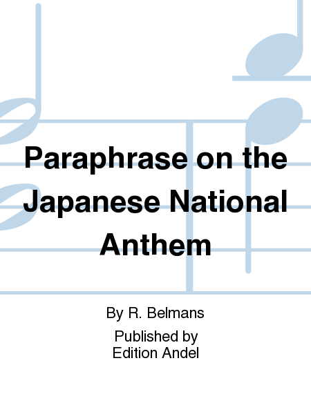 Paraphrase on the Japanese National Anthem