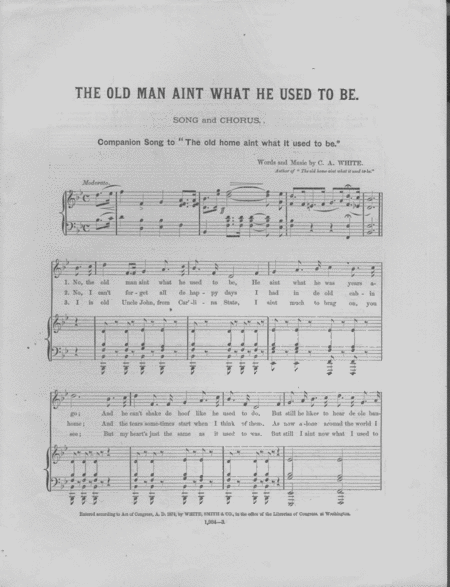The Old Man Ain't What He Used to Be. Song & Chorus