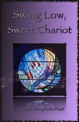 Book cover for Swing Low, Swing Chariot, Gospel Song for Soprano Saxophone Duet