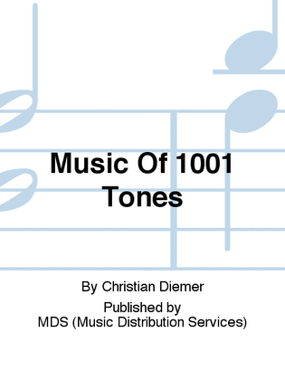 Music of 1001 Tones