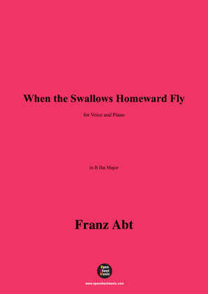 Franz Abt-When the Swallows Homeward Fly,in B flat Major