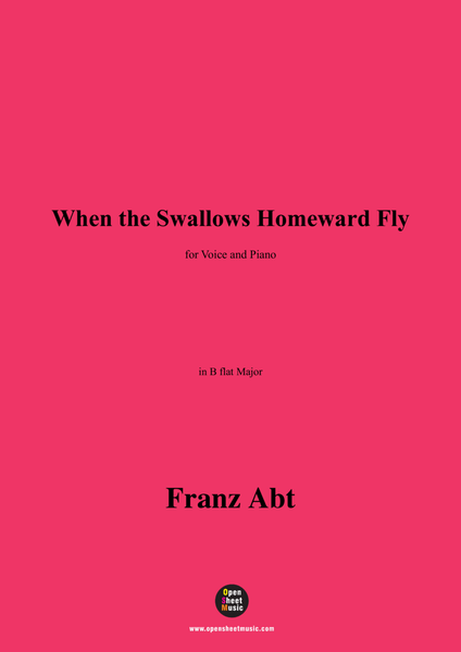 Franz Abt-When the Swallows Homeward Fly,in B flat Major
