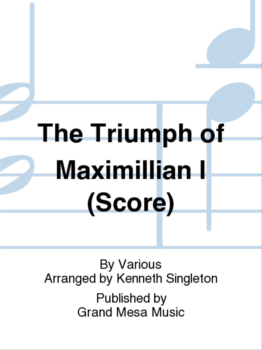 The Triumph of Maximillian I Concert Band scores gallery preview page 1