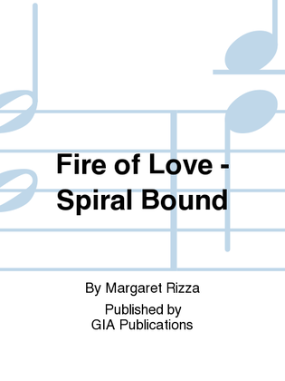 Fire of Love - Spiral edition