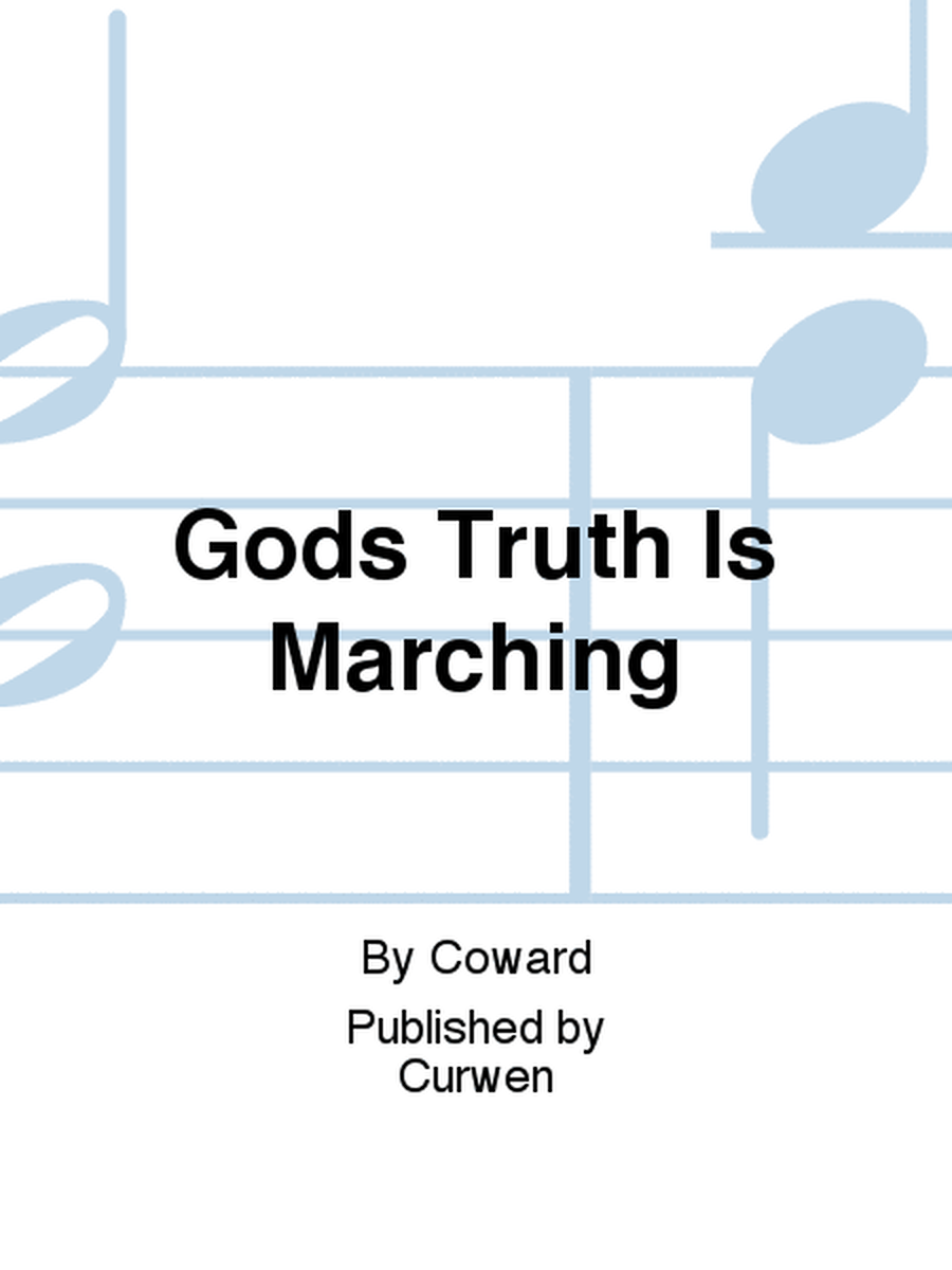 Gods Truth Is Marching