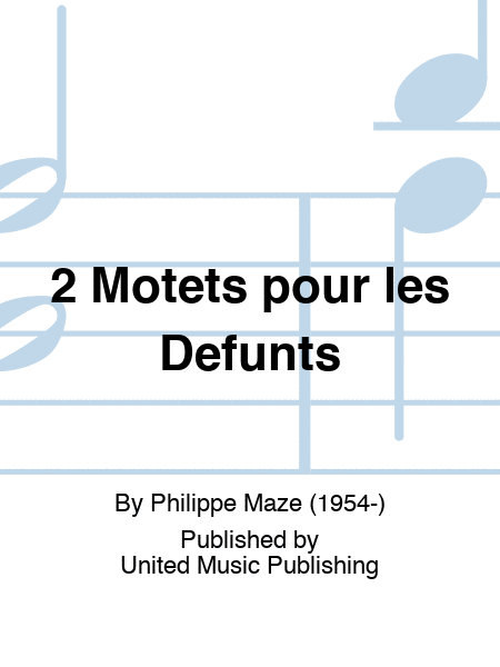 2 Motets pour les Défunts