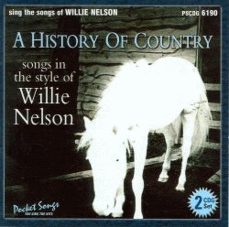 Sing The Hits Willie Nelson History Of Country