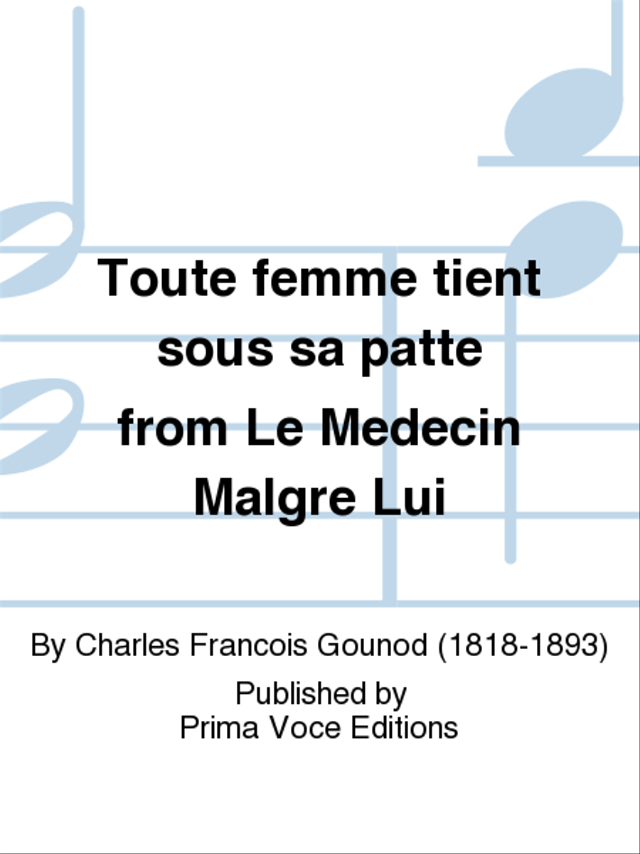 Toute femme tient sous sa patte from Le Medecin Malgre Lui SA scores gallery preview page 1
