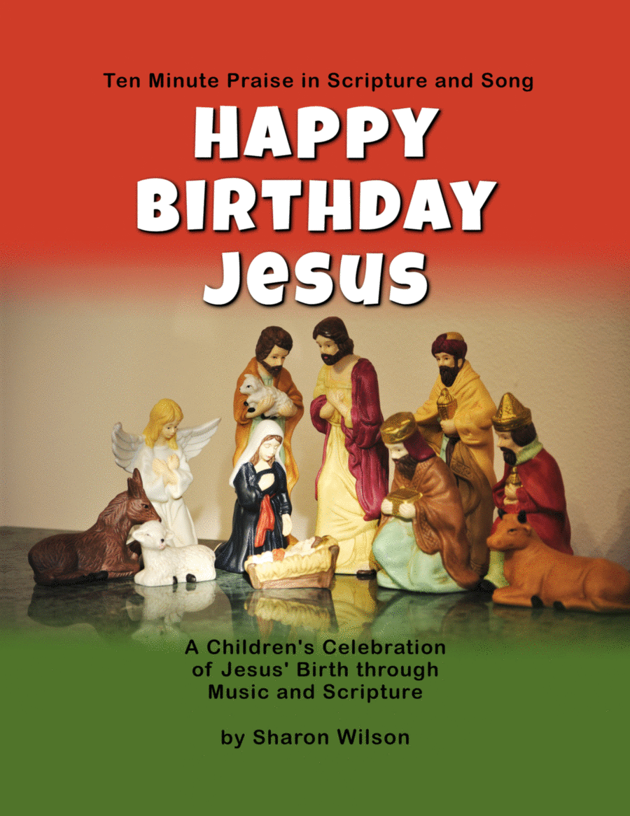 Ten Minute Praise in Scripture and Song -- Happy Birthday Jesus (Children's Program) Choir scores gallery preview page 1