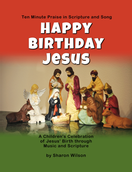 Ten Minute Praise in Scripture and Song--Happy Birthday Jesus (Children's Program) image number null