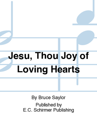 Jesu, Thou Joy of Loving Hearts