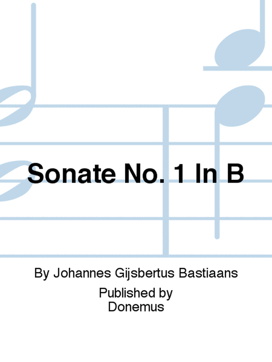 Sonate No. 1 In B