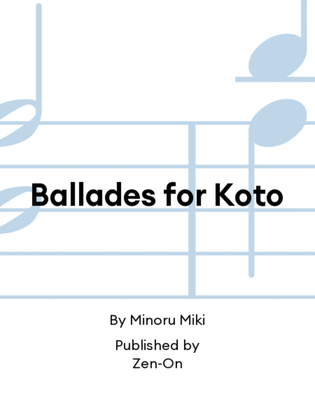 Ballades for Koto