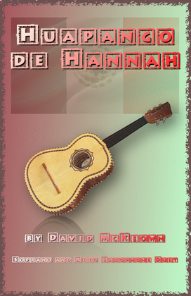 Book cover for Huapango de Hannah, for Soprano and Alto Saxophone Duet