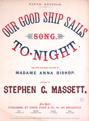 Our Good Ship Sails To Night. Song