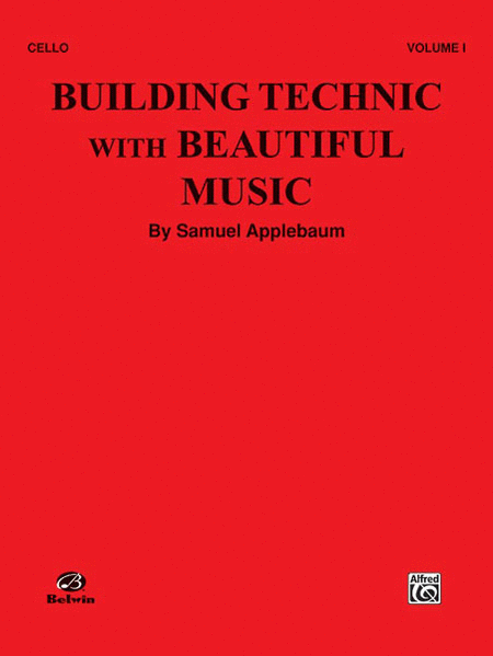 Building Technic with Beautiful Music - Volume I (Cello)