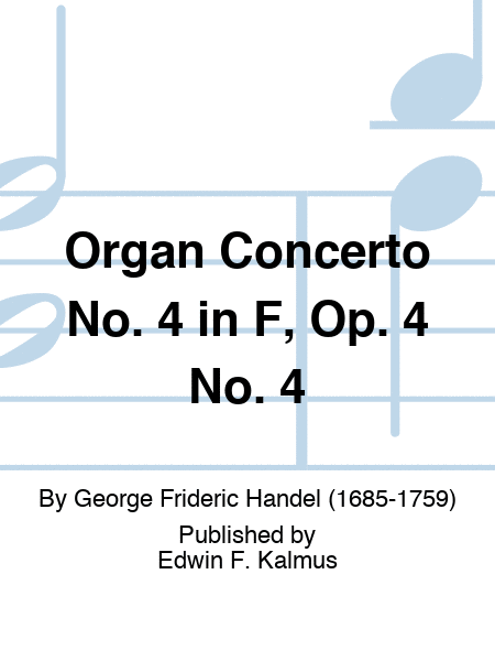 Organ Concerto No. 4 in F, Op. 4 No. 4