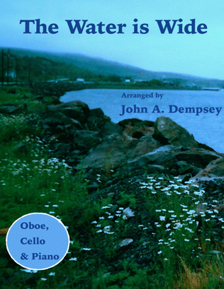 Book cover for The Water is Wide (Trio for Oboe, Cello and Piano)