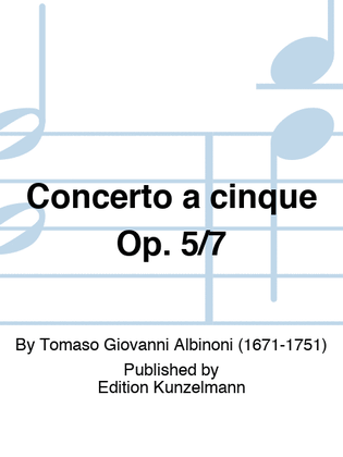 Book cover for Concerto a cinque Op. 5/7