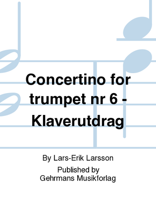 Book cover for Concertino for trumpet nr 6 - Klaverutdrag