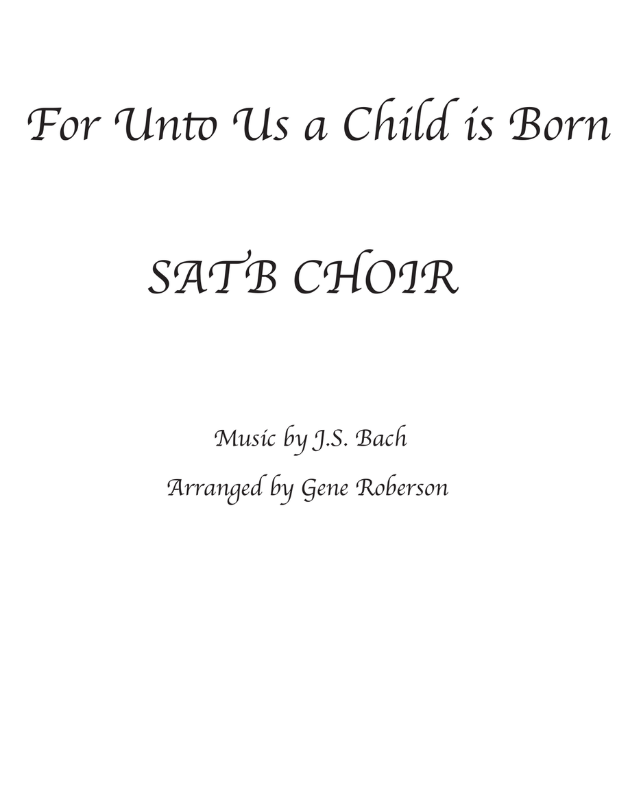 Book cover for For Unto Us a Child is Born SATB choir