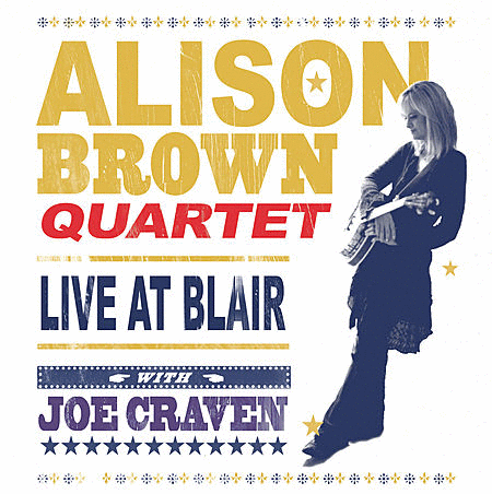 Alison Brown Quartet: Live At