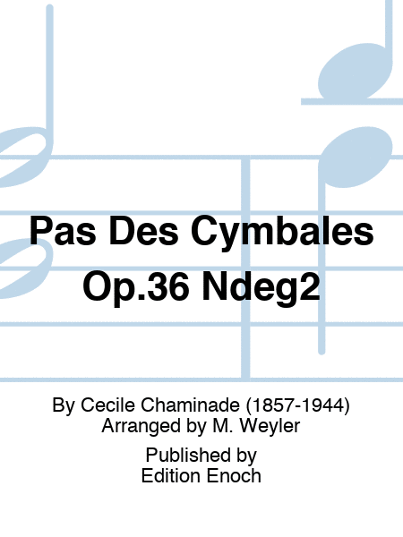Pas Des Cymbales Op.36 N°2