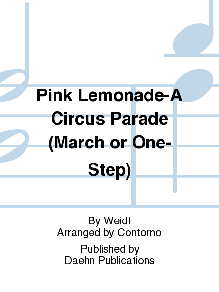 Pink Lemonade-A Circus Parade (March or One-Step) image number null