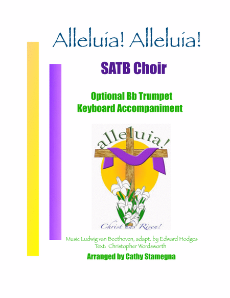 Alleluia! Alleluia! - (melody is Ode to Joy) - SATB Choir, Optional Bb Trumpet, Keyboard Acc. image number null