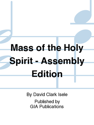 Mass of the Holy Spirit - Assembly edition