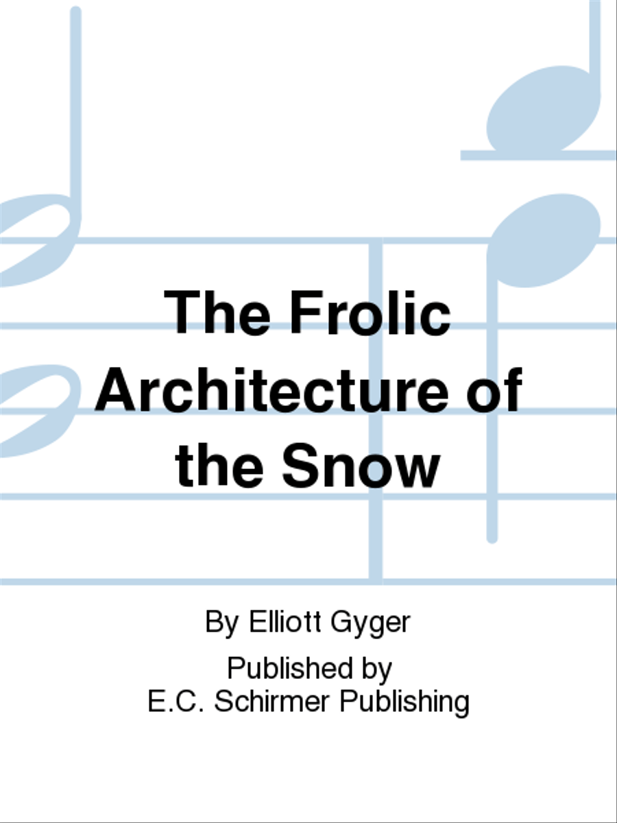 The Frolic Architecture of the Snow The Frolic Architecture of the Snow SA scores gallery preview page 1